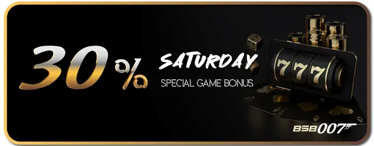 30% Saturday Special Game Bonus at BSB007